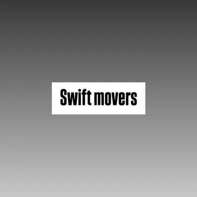 Swift movers