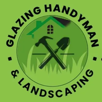 Glazing Handyman & Landscaping