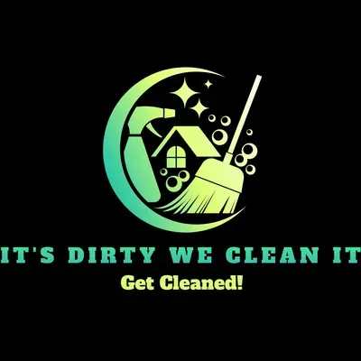 It's Dirty We Clean It