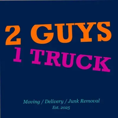 2 Guys 1 Truck Moving & Junk Removal