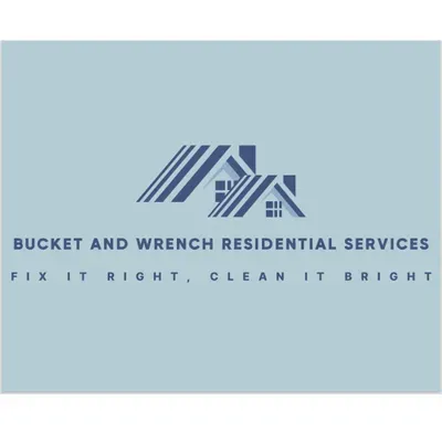 Bucket and Wrench Residential Services