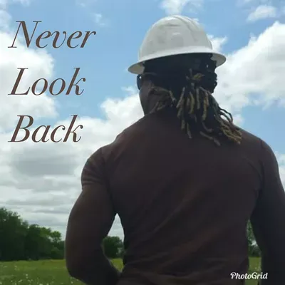 Never Look Back Construction