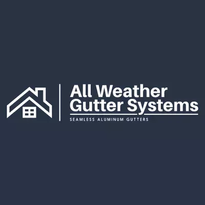 All Weather Gutter Systems, LLC