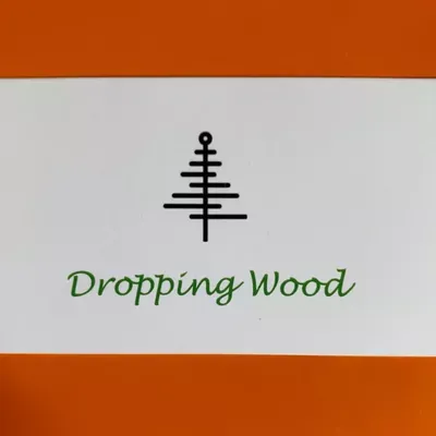 DROPPING WOOD