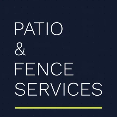 Patio & Fence Services