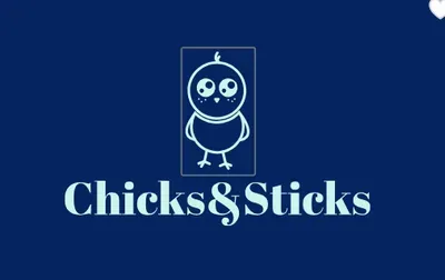 Chicks & Sticks