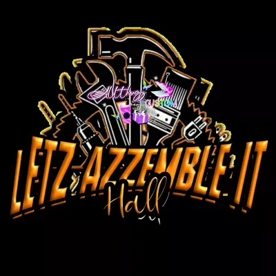 Letz Azzemble It!!!!