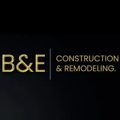 B&E CONSTRUCTION AND REMODELING