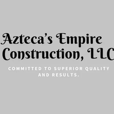 Azteca's Empire Construction, LLC