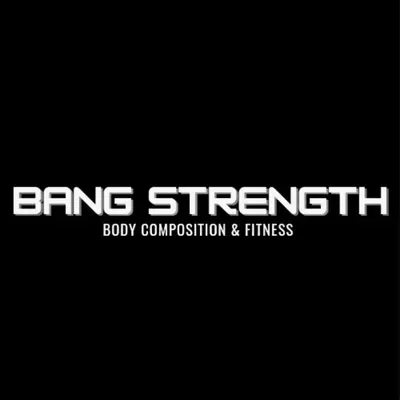 Bang Strength Body Composition and Fitness