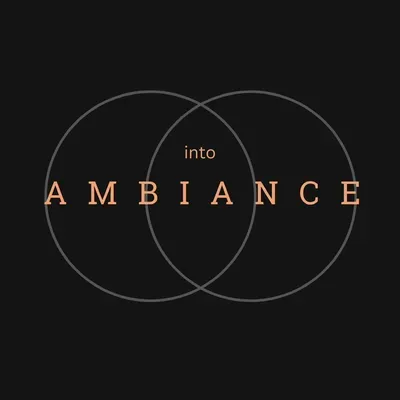 Into Ambiance
