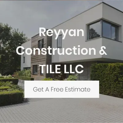 Reyyan Construction & Tile llc