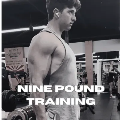 Nine Pound Training