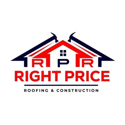 Right price roofing and Construction
