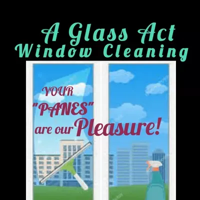 A Glass Act Window Cleaning