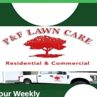 P & F LAWN CARE  LLC