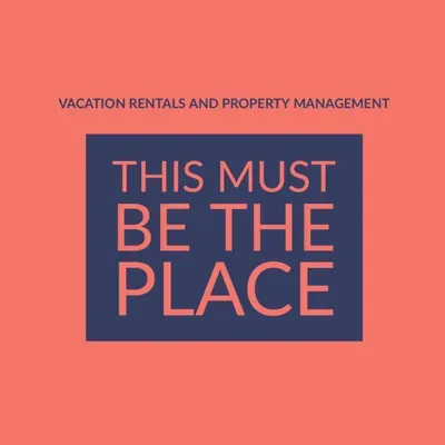 This Must Be The Place Rentals