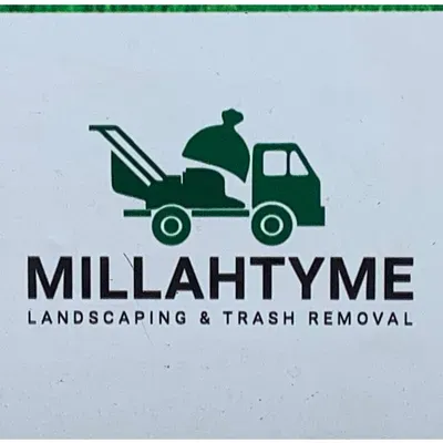 Millahtyme landscaping and trash removal