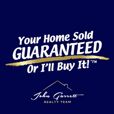 John Garrett Realty Team Your Home Sold GUARANTEED