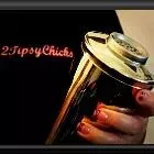 2TipsyChicks