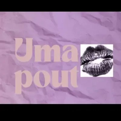 Uma Pout
