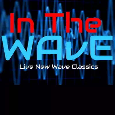 In The Wave (80's New Wave Band)