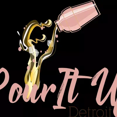 Pour It Up Detroit