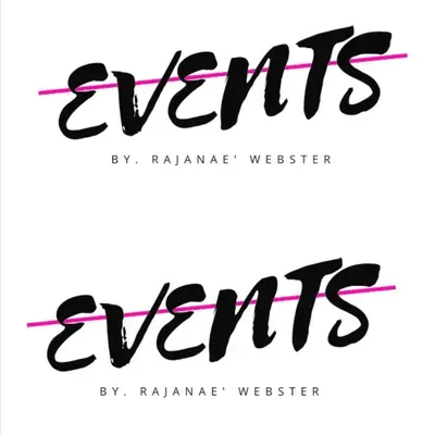 Events By. Rajanaé Webster LLC