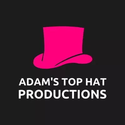 Adam’s Top Hat Productions