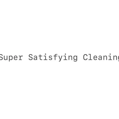 Super Satisfying Cleaning Services
