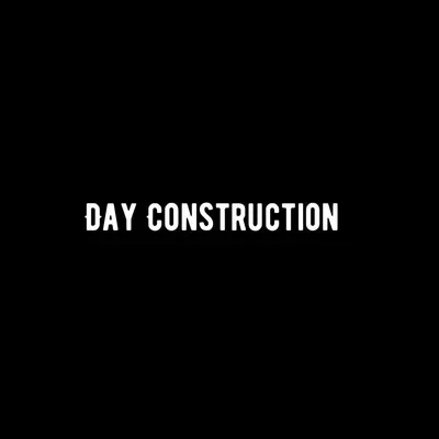 Day Construction