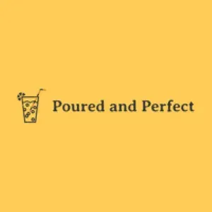 Poured & Perfect
