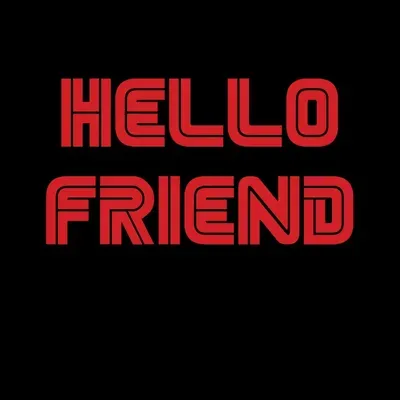 HELLO FRIEND | IT Services That Care