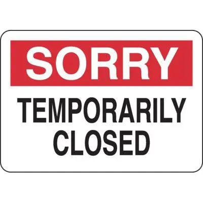 BUSINESS CLOSED TEMPORARILY