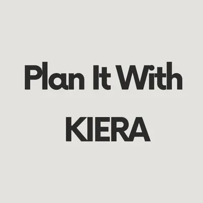 Plan it with Kiera