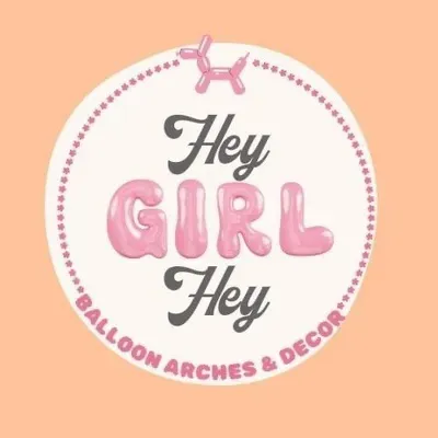 Hey Girl Hey Balloon Arches and Decor