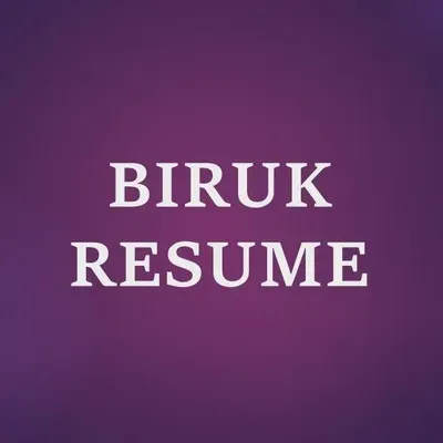 Biruk Resume Solutions