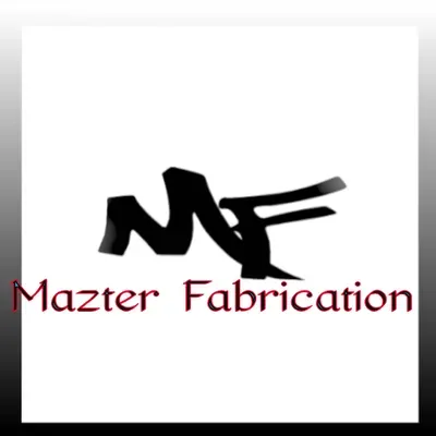 Mazter Fabrication