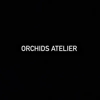 Orchids Atelier
