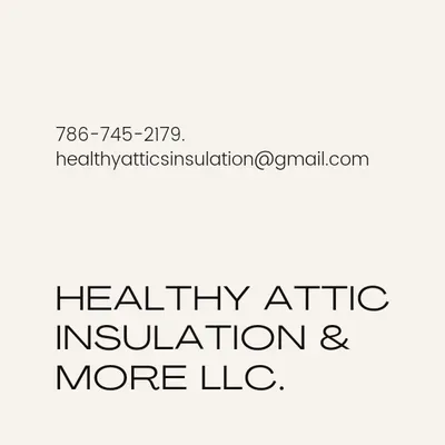 Healthy Attic Insulation & More LLC