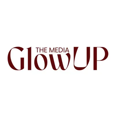 The Media Glow Up