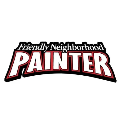 Friendly Neighborhood Painter