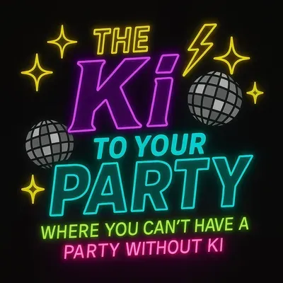 The Ki to Your Party