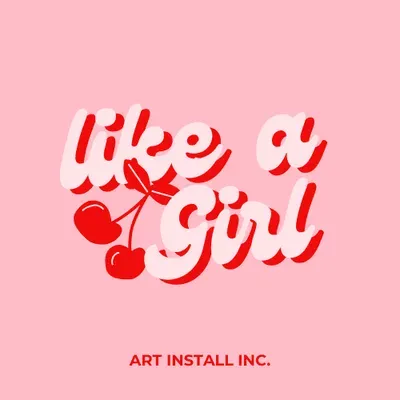 Like A Girl Mural & Art Installation