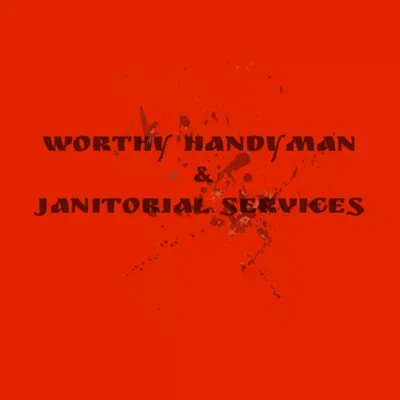 Worthy Handyman & Janitorial Services