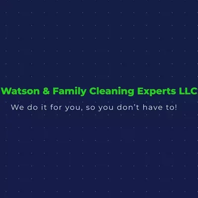 Watson and family cleaning experts llc