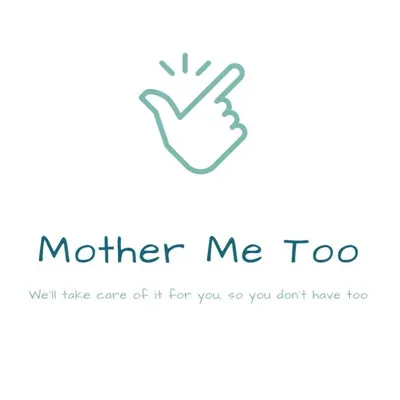 Mother Me Too