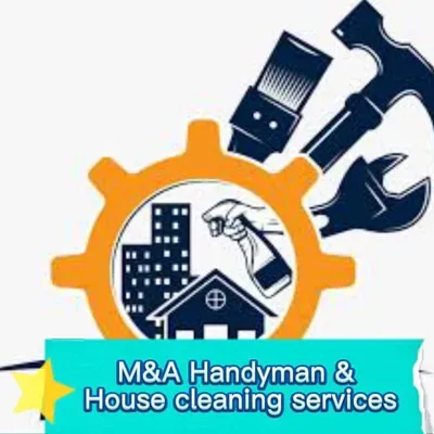 M&A Handyman & house cleaning Services
