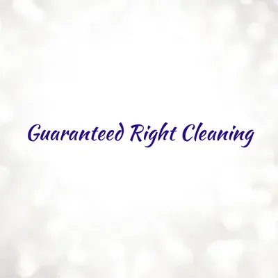 Guaranteed Right Cleaning