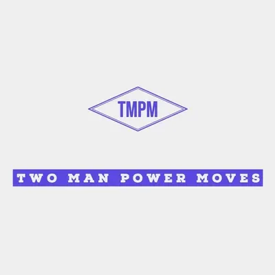 Two Man Powerr Moves